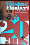 Cumpara ieftin LOUIS-PAUL ASTRAUD - GUSTAVE FLAUBERT A 20 ANS: UN VIEUX GARCON (2010) [LB FRA]