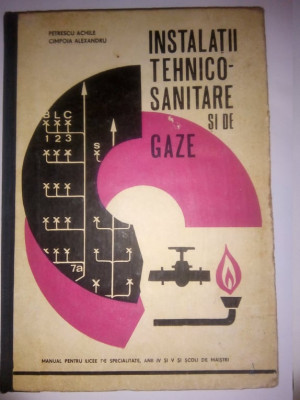 PETRESCU / CIMPOIA - MANUAL INSTALATII TEHNICO SANITARE SI DE GAZE (1972) foto