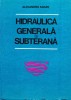 AS - ALEXANDRU SOARE - HIDRAULICA GENERALA SI SUBTERANA