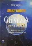 VORBESTE PAMANTUL. GENEZA. EPOPEE COSMICA. EVENIMENTIL IX VOL.2-MIHAI ANCUTA