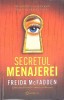 SECRETUL MENAJEREI-FREIDA MCFADDEN-331367