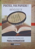 POETES, VOS PAPIERS! ANTHOLOGIE DE POESIE ROUMAINE. EXEMPLAR RARISIM, NUMEROTAT - NR.59 DIN 120-SELECTION E-244581