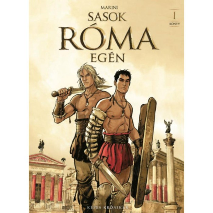Sasok R&oacute;ma eg&eacute;n - I. k&ouml;nyv - Enrico Marini