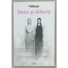 UNICI SI DIFERITI de ALINA SERBAN si ANDREEA SERBAN , 2012 , DEDICATIE *