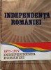 Independenta Romaniei - St. Pascu, 1977, Editura Academiei, Carte Istorie Romana