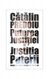 Puterea Justiției și Justiția Puterii. Discursuri, interviuri, analize, pamflete - Hardcover - Cătălin Predoiu - Tritonic
