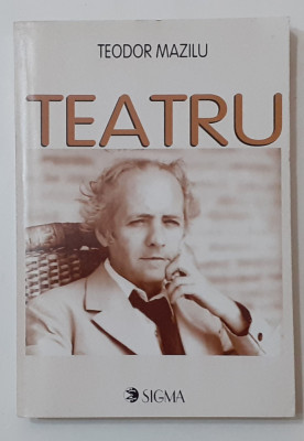 Teodor Mazilu - Teatru (VEZI DESCRIEREA) POZA CUPRINS foto