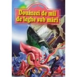 Jules Verne - Douazeci de mii de leghe sub mari