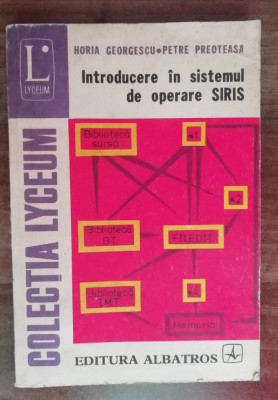 myh 23f - Georgescu-Preoteasa - Introducere in sist de operare SIRIS - ed 1978 foto