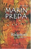 Risipitorii | Marin Preda, Cartex