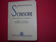 MIHAIL KOGALNICEANU - SCRISORI DIN VREMEA STUDIILOR ( interbelica ) * foto