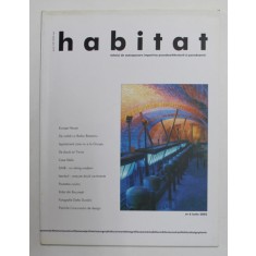 HABITAT , REVISTA , TEHNICI DE AUTOAPARARE IMPOTRIVA PSEUDOARHITECTURII SI PSEUDOARTEI , NR. 6 , IUNIE , 2002