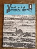 Revista Vanatorul si pescarul sportiv nr. 1 / 1979 / R1P1P