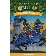 Cavalerul misterios. Portalul magic nr. 2