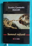 Dumitru Constantin Dulcan &ndash; Somnul ratiunii