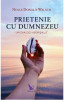 Prietenie cu Dumnezeu - Neale Donald Walsch