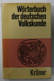 WORTERBUCH DER DEUTSCHEN VOLKSKUNDE ( DICTIONAR DE FOLCLOR GERMAN ), TEXT IN LIMBA GERMANA , 1974