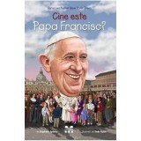 Cine este Papa Francisc?