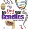 My First Book about Genetics