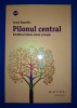 Israel Regardie - Pilonul Central: Echilibrul Minte si Magie, Nemira 2014, Spiritualitate si Ezoterism