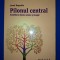 Israel Regardie - Pilonul central * Echilibrul dintre minte si magie