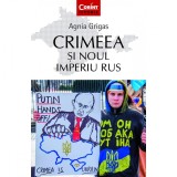 Cumpara ieftin Crimeea si noul Imperiu Rus - Agnia Grigas, Corint