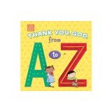 Thank You, God, from A to Z