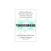 Tomorrowmind: Thriving at Work--Now and in an Uncertain Future