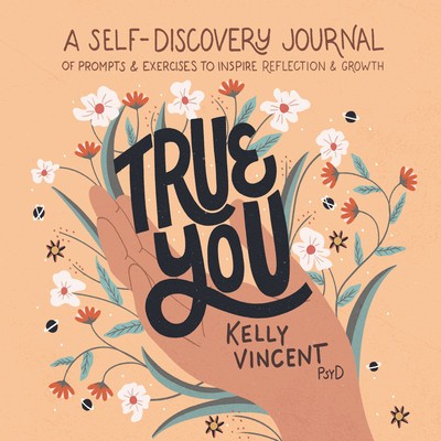 True You: A Self-Discovery Journal of Prompts and Exercises to Inspire Reflection and Growth foto