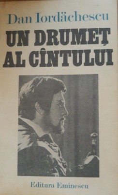 Un drumet al cantului - Dan Iordachescu foto