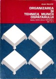 ORGANIZAREA SI TEHNICA MUNCII OSPATARULUI. MANUAL PENTRU SCOLILE PROFESIONALE ANII I SI II-ION PRAVAT-357233