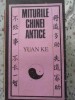 Miturile Chinei Antice - Yuan Ke, Editura Stiintifica 1987, Carte Folclor Chinezesc, 502 Pagini, Limba Romana