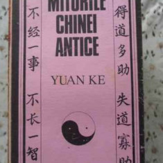 MITURILE CHINEI ANTICE-YUAN KE