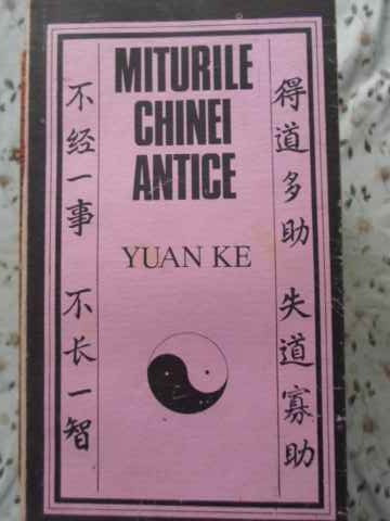MITURILE CHINEI ANTICE-YUAN KE