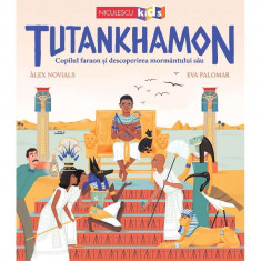 Tutankhamon. Copilul faraon si descoperirea mormantului sau, Alex Novials, Eva Palomar