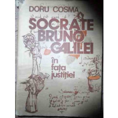 Socrate Bruno Galilei In Fata Justitiei - Doru Cosma ,537354