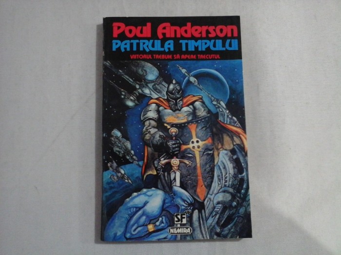 PATRULA TIMPULUI Viitorul trebuie sa apere trecutul - Poul ANDERSON