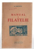 Manual de filatelie - M. Maievschi, Ed. Socec, 1931 + Călăuza filatelistului - Val Tebeica, Ed. Tineretului, 1957