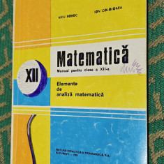 MATEMATICA CLASA A XII A ELEMENTE DE ANALIZA MATEMATICA BOBOC COLOJOARA 1995