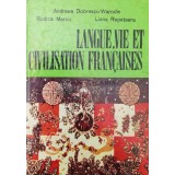 Langue, vie et civilisation francais. Cours pratique pour la III e annee - 1978 - Andreea Dobrescu Warodin ($T139)