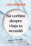 Cumpara ieftin Să vorbim despre viața ta sexuală