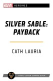 Silver Sable: Payback: A Marvel: Heroines Novel