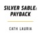 Silver Sable: Payback: A Marvel: Heroines Novel