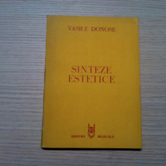 VASILE DONOSE (dedicatie-autograf) - Sinteze Estetice - Muzicala, 1988, 188 p.