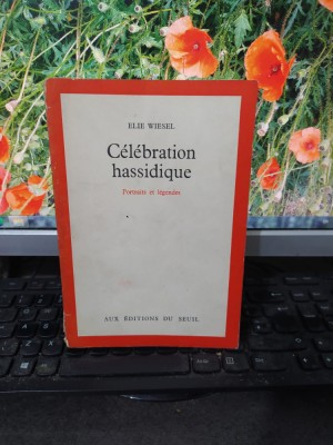 Elie Wiesel, Celebration hasidique, Portraits et legendes, Seuil, Paris 1972 180 foto
