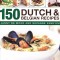 150 Dutch &amp; Belgian Recipes