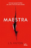Maestra | L.S. Hilton, Litera