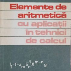 ELEMENTE DE ARITMETICA CU APLICATII IN TEHNICI DE CALCUL-ION D. ION, C. NITA