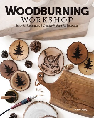 Woodburning Workshop: Essential Techniques &amp; Creative Projects for Beginners