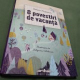 Cumpara ieftin ADINA POPESCU-8 POVESTIRI DE VACANTA/NOUA/ARTHUR/